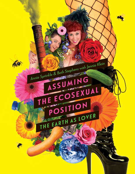 Buchcover Assuming The Ecosexual Position, gelber Hintergrund, Fotocollage aus u.a. Blumen, Personen, Tieren und Lebensmitteln